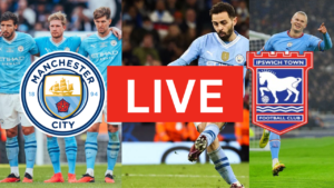 🔴 WATCH: Man City vs Ipswich Town Live | Premier League Live